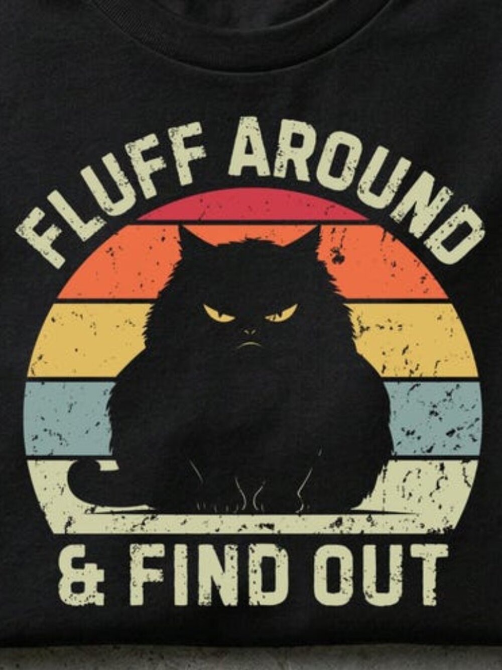 Fluff Around And Find Out Shirt, Funny Cat Lover Gift, Sarcastic Tee - Picture 2 of 4
